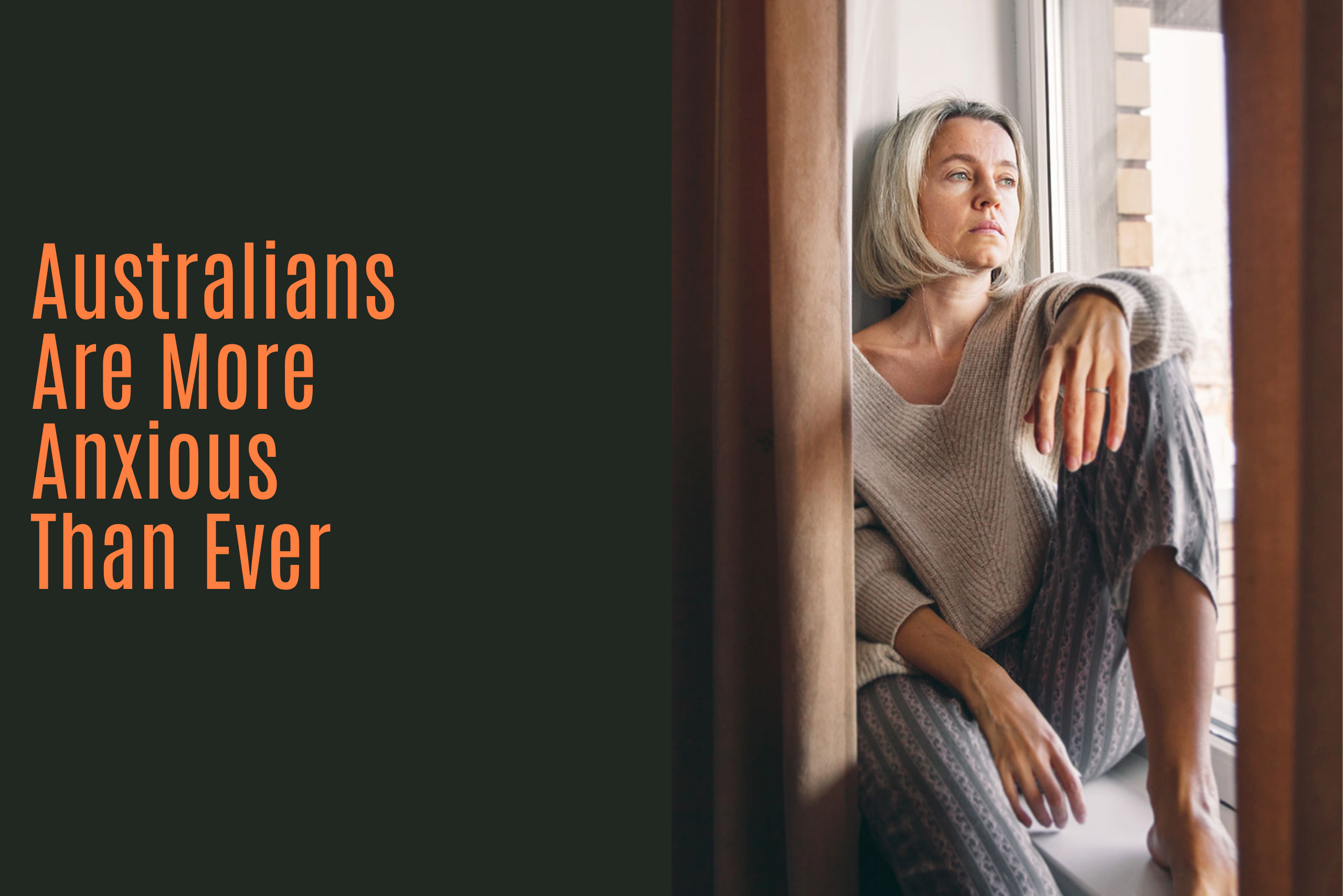 Australians are more anxious than ever